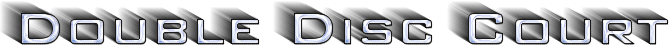 Double Disc Court